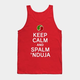 Keep calm and spalm nduja Tank Top